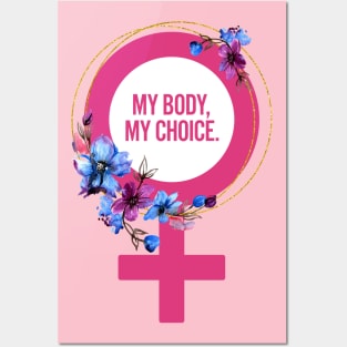 My Body My Choice Posters and Art